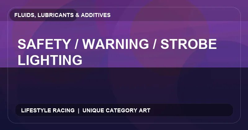Safety / Warning / Strobe Lighting